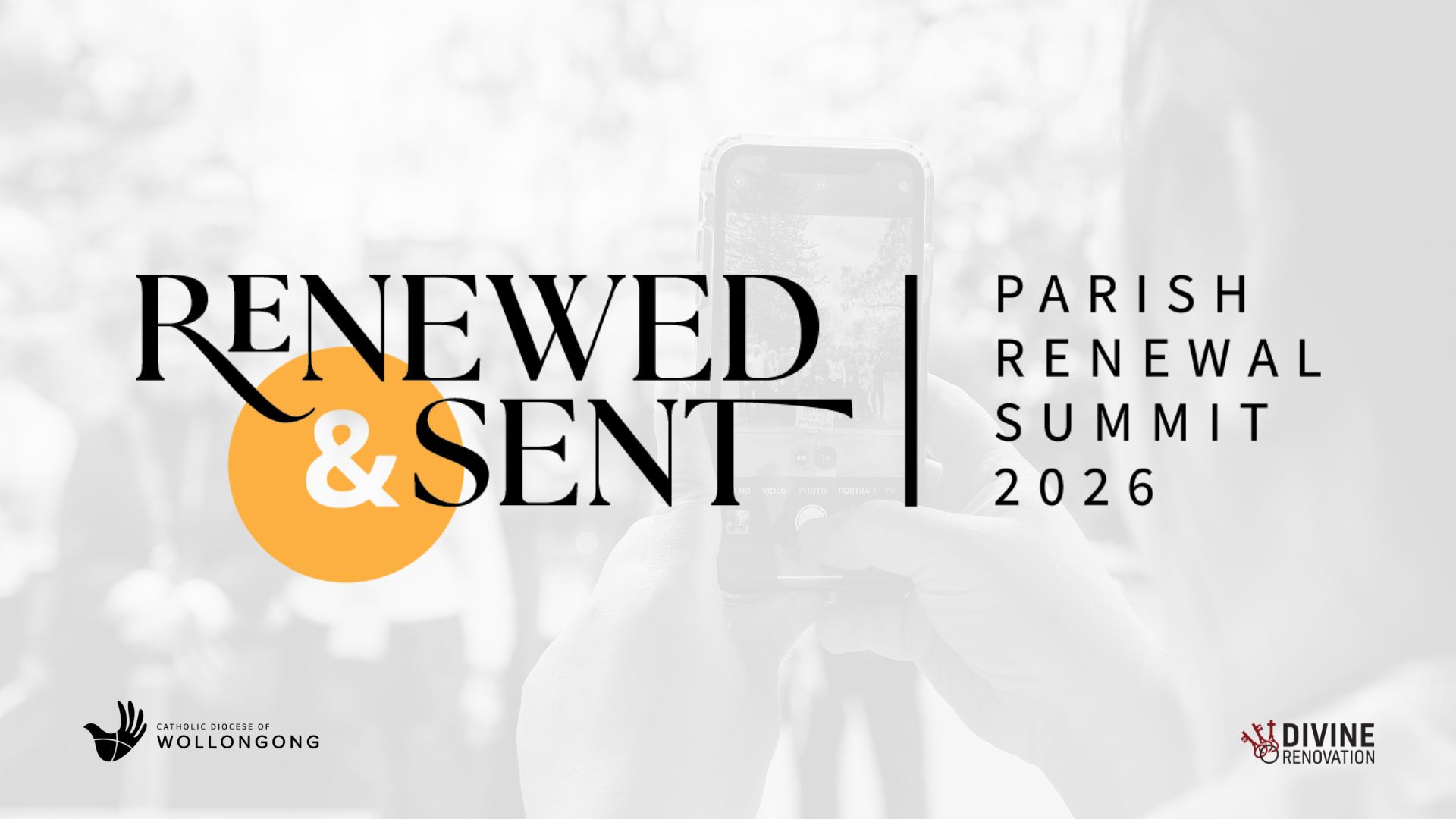 Renewed & Sent Parish Renewal Summit: Co-hosted by Divine Renovation and the Diocese of Wollongong